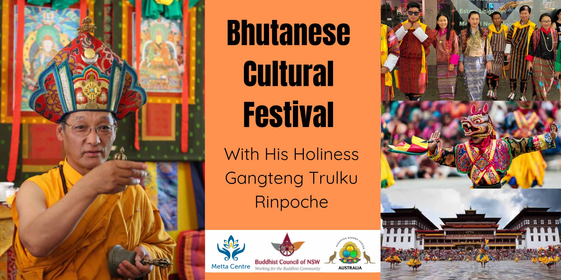 Bhutanese Cultural Festival with H. H. Gangteng Tulku Rinpoche (from Bhutan)